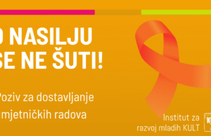 Poziv za dostavljanje umjetničkih radova: “O nasilju se ne šuti!” #ORANGEDAY
